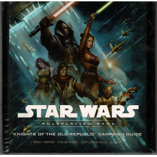 Knights of the Old Republic Campaign Guide (Star Wars RPG Saga d20 System en VO)