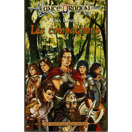 Les compagnons (roman LanceDragon en VF) 002