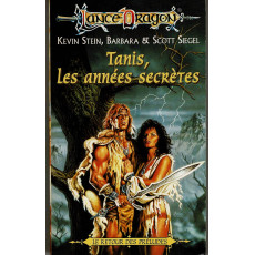 Tanis, les années secrètes (roman LanceDragon en VF)