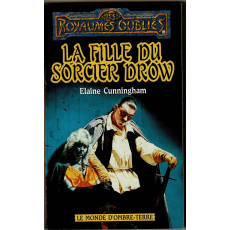 La fille du sorcier drow (roman Les Royaumes Oubliés en VF)