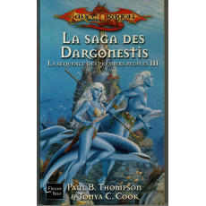 La Saga des Dargonestis (roman LanceDragon en VF)