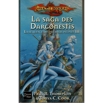 La Saga des Dargonestis (roman LanceDragon en VF) 001