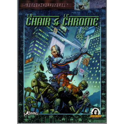 La Chair & le Chrome (jdr Shadowrun 3e édition en VF) 003