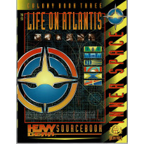 Life on Atlantis - Colony Book Three (jdr & figurines Heavy Gear en VO)
