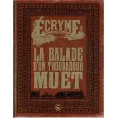 La Ballade d'un troubadour muet (jdr Ecryme 2e édition du Matagot en VF)