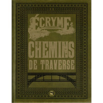 Chemins de Traverse (jdr Ecryme 2e édition du Matagot en VF)