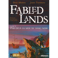 Fabled Lands N° 3 - Par-delà la Mer de Sang Noir (Un livre dont vous êtes le Héros)