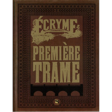 Première Trame (jdr Ecryme 2e édition du Matagot en VF)