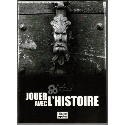 L'atelier du jeu de rôle - Jouer avec l'histoire (livre de Pinkerton Press en VF) 003