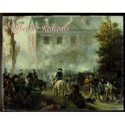 Rebels & Redcoats - Volume 1 (wargame de Decision Games en VO) 001