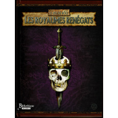 Les Royaumes Renégats (jdr Warhammer 2e édition en VF)