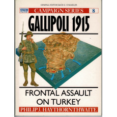 8 - Gallipoli 1915 (livre Osprey Campaign Series en VO)