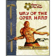 Way of the Open Hand - Oriental Adventures (jdr Legend of the Five Rings d20 System en VO)