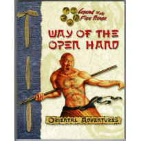 Way of the Open Hand - Oriental Adventures (jdr Legend of the Five Rings d20 System en VO)