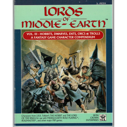 Lords of Middle-Earth - Vol. 3 Hobbits, Dwarves, Ents, Orcs & Trolls (jdr MERP en VO) 002