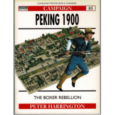 85 - Peking 1900 (livre Osprey Campaign Series en VO)
