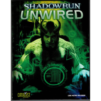 Unwired - Core Matrix Rulebook (jdr Shadowrun V4 de Catalyst Game Labs en VO) 001