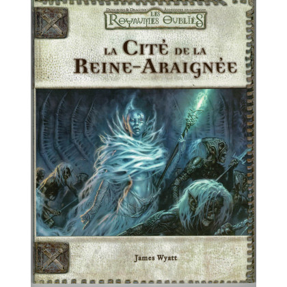 Les Royaumes Oubliés - La Cité de la Reine-Araignée (jdr D&D 3.0 en VF) 003