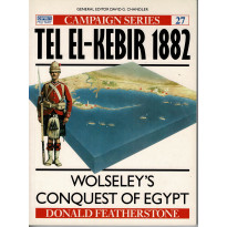 27 - Tel El-Kebir 1882 (livre Osprey Campaign Series en VO)