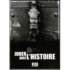 L'atelier du jeu de rôle - Jouer avec l'histoire (livre de Pinkerton Press en VF)