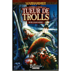 Gotrek & Felix - Tueur de Trolls (roman Warhammer en VF)