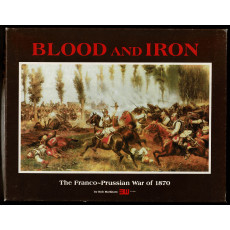 Blood and Iron - The Franco-Prussian War of 1870 (wargame de 3W en VO)
