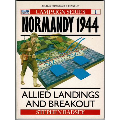 1 - Normandy 1944 (livre Osprey Campaign Series en VO) 001