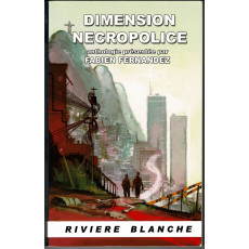 Dimension Necropolice - Anthologie (Livre Collection Rivière Blanche en VF)