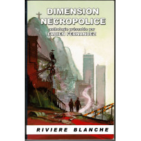 Dimension Necropolice - Anthologie (Livre Collection Rivière Blanche en VF) 001