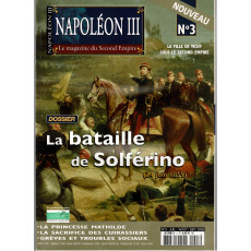 Napoléon III - N° 3 (Le Magazine du Second Empire)