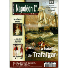 Napoléon 1er - N° 10 (Le Magazine du Consulat et de l'Empire)