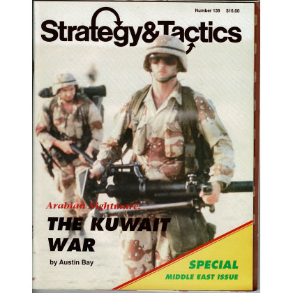 Strategy & Tactics N° 139 - The Kuwait War (magazine de wargames en VO) 002