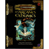 Les Arcanes Exhumés (jdr Dungeons & Dragons 3.5 en VF)