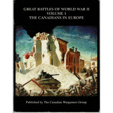 Great Battles of World War II - Volume 1 - The Canadians in Europe (jeu de figurines en VO)