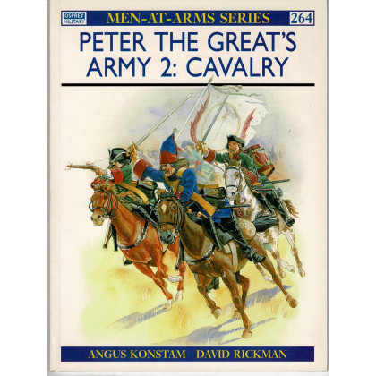 264 - Peter the Great's Army 2: Cavalry (livre Osprey Men-at-Arms en VO) 001