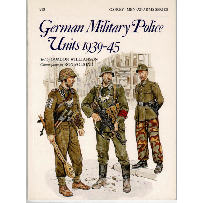 213 - German Military Police Units 1939-45 (livre Osprey Men-at-Arms en VO) 001