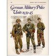 213 - German Military Police Units 1939-45 (livre Osprey Men-at-Arms en VO) 001