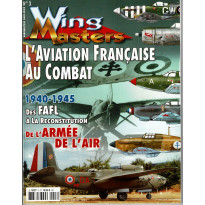 Wing Masters Hors-Série N° 3 (Le Magazine de l'aviation et du modélisme militaire)