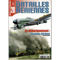 Batailles aériennes N° 28 (Magazine d'aviation militaire Seconde Guerre Mondiale)