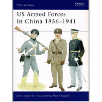455 - US Armed Forces in China 1856-1941 (livre Osprey Men-at-Arms en VO)