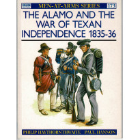 173 - The Alamo and the War of Texan Independance 1835-36 (livre Osprey Men-at-Arms en VO)