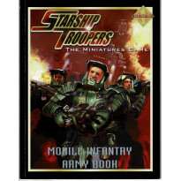 Starship Troopers Miniatures Game - Mobile Infantry Army Book (jeu figurines Mongoose Publishing en VO)