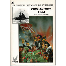 6 - Port-Arthur 1904 (livre Les grandes batailles de l'histoire en VF)