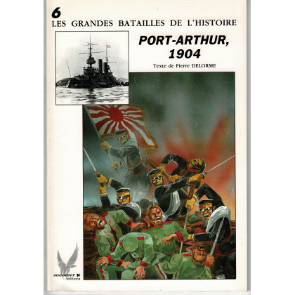 6 - Port-Arthur 1904 (livre Les grandes batailles de l'histoire en VF) 001