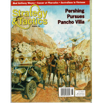 Strategy & Tactics N° 242 - Pershing Pursues Pancho Villa (magazine de wargames & jeux de simulation en VO)