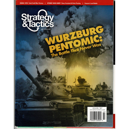 Strategy & Tactics N° 263 - Wurzburg Pentomic & Kabul '79 (magazine de wargames en VO) 002