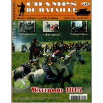 Champs de Bataille N° 23 (Magazine histoire militaire & stratégie)