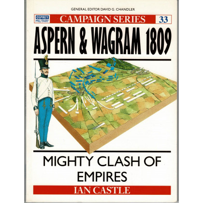 33 - Aspern & Wagram 1809 (livre Osprey Campaign Series en VO) 001