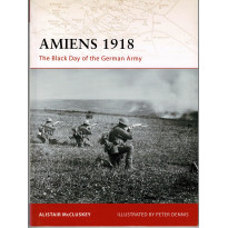 197 - Amiens 1918 (livre Osprey Campaign Series en VO) 001
