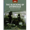 7 - The Blocking of Zeebrugge 1918 (livre Osprey Raid Series en VO) 001